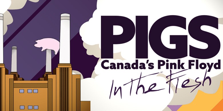 PIGS: Canada's Pink Floyd Tribute